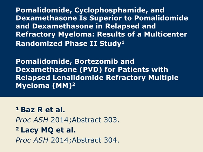 Phase II Trials Of Pomalidomide And Dexamethasone In Combination With ...