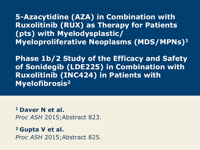 Activity and Safety of Ruxolitinib-Based Combination Therapies for ...